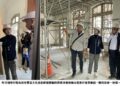 百年行政核心邁向當代生活 台中州廳再利用工程穩健前行