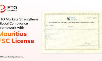 ETO Markets獲毛里求斯FSC牌照 強化全球合規框架