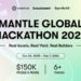 Mantle 全球黑客松報名人數突破1000,生態增長進入新階段