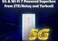 Turkcell與中興通訊/Netaş合作推出支持5G和Wi-Fi 7的下一代Superbox