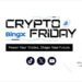 BingX 推出《Crypto Friday》系列內容，助力交易者掌握市場洞察